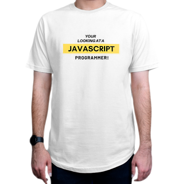 تیشرت برنامه نویسی طرح your Looking  at a Javascript Programmer