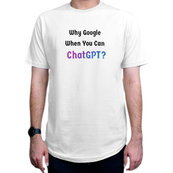 تیشرت برنامه نویسی طرح why google when you can chatgptنمای روبرو - رنگ سفید